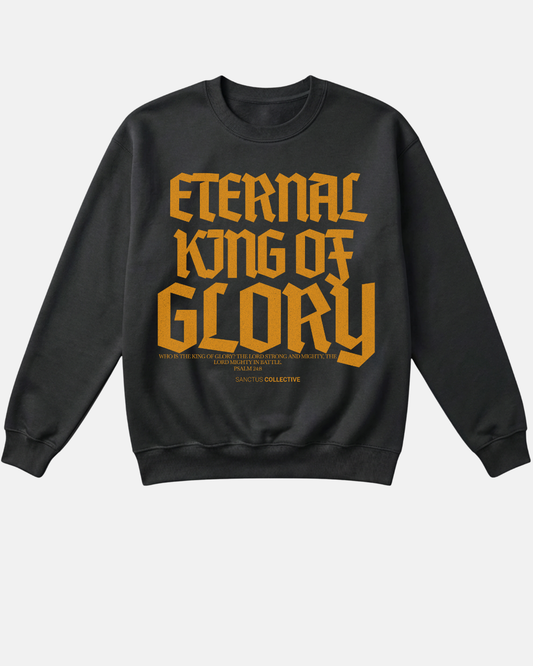 Eternal King of Glory Crewneck