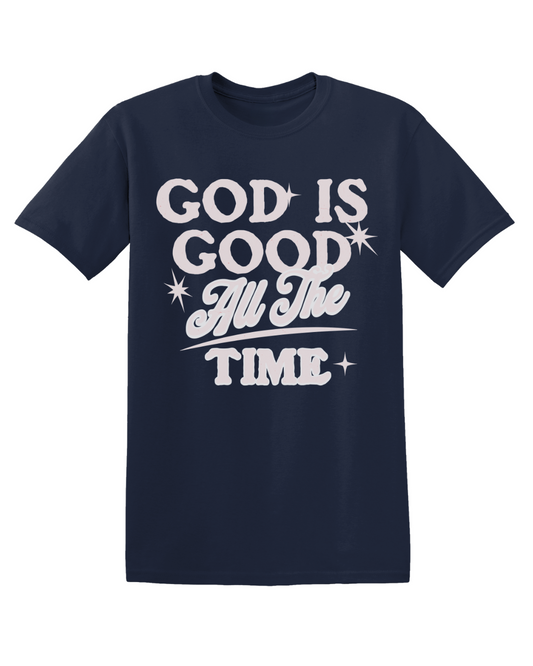 God is Good, All the Time