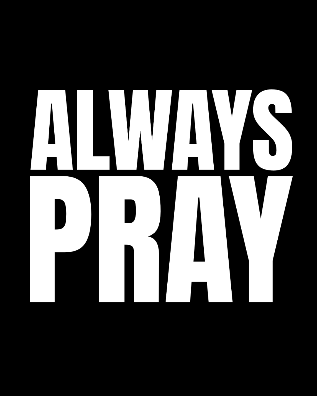 Always Pray - Sanctus Collective