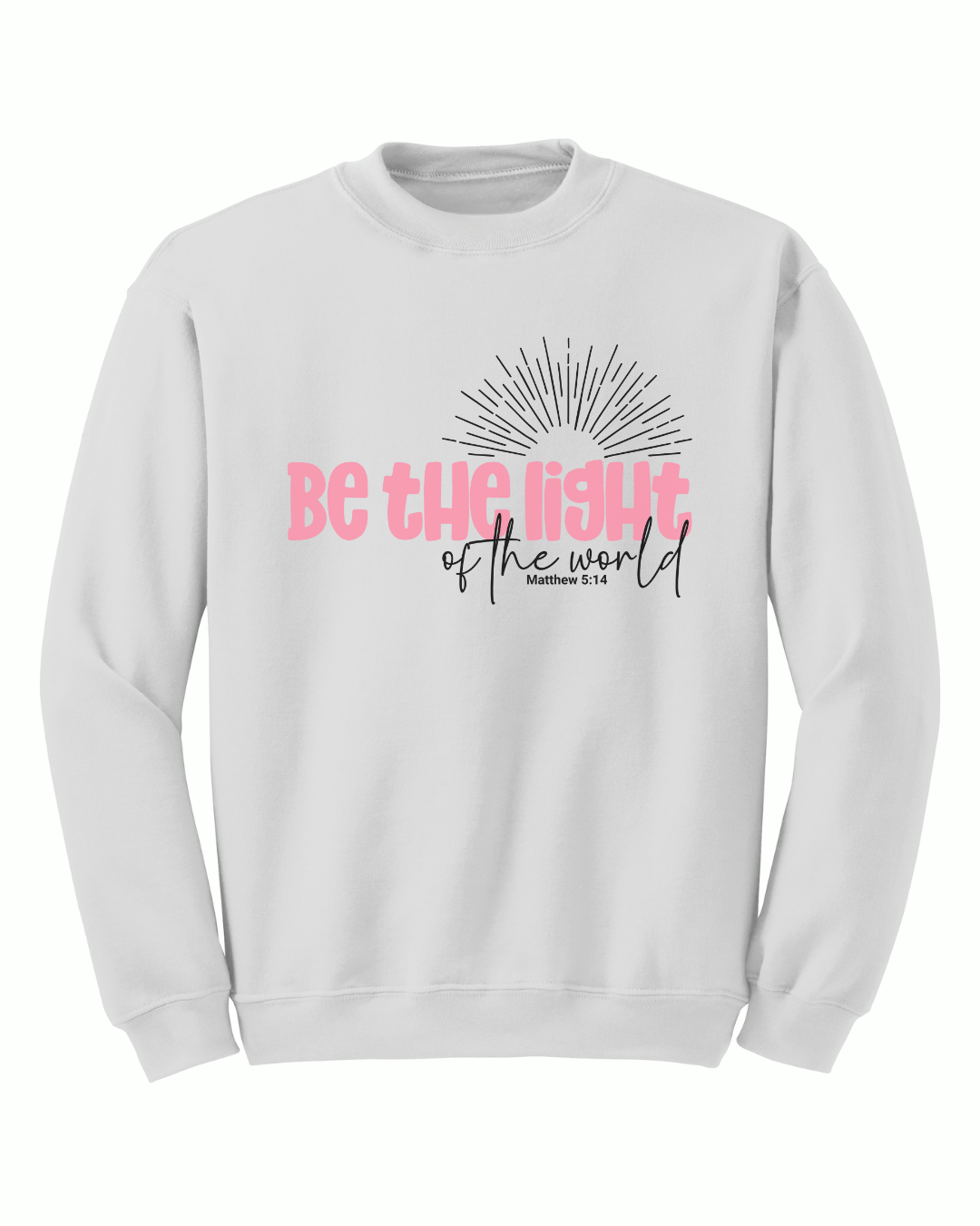 Be The Light Crewneck - Sanctus Collective