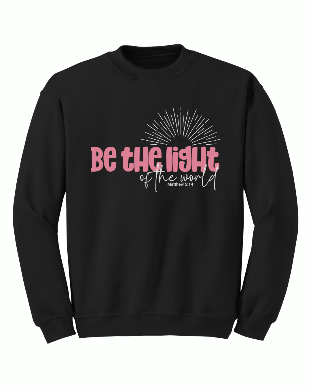 Be The Light Crewneck - Sanctus Collective