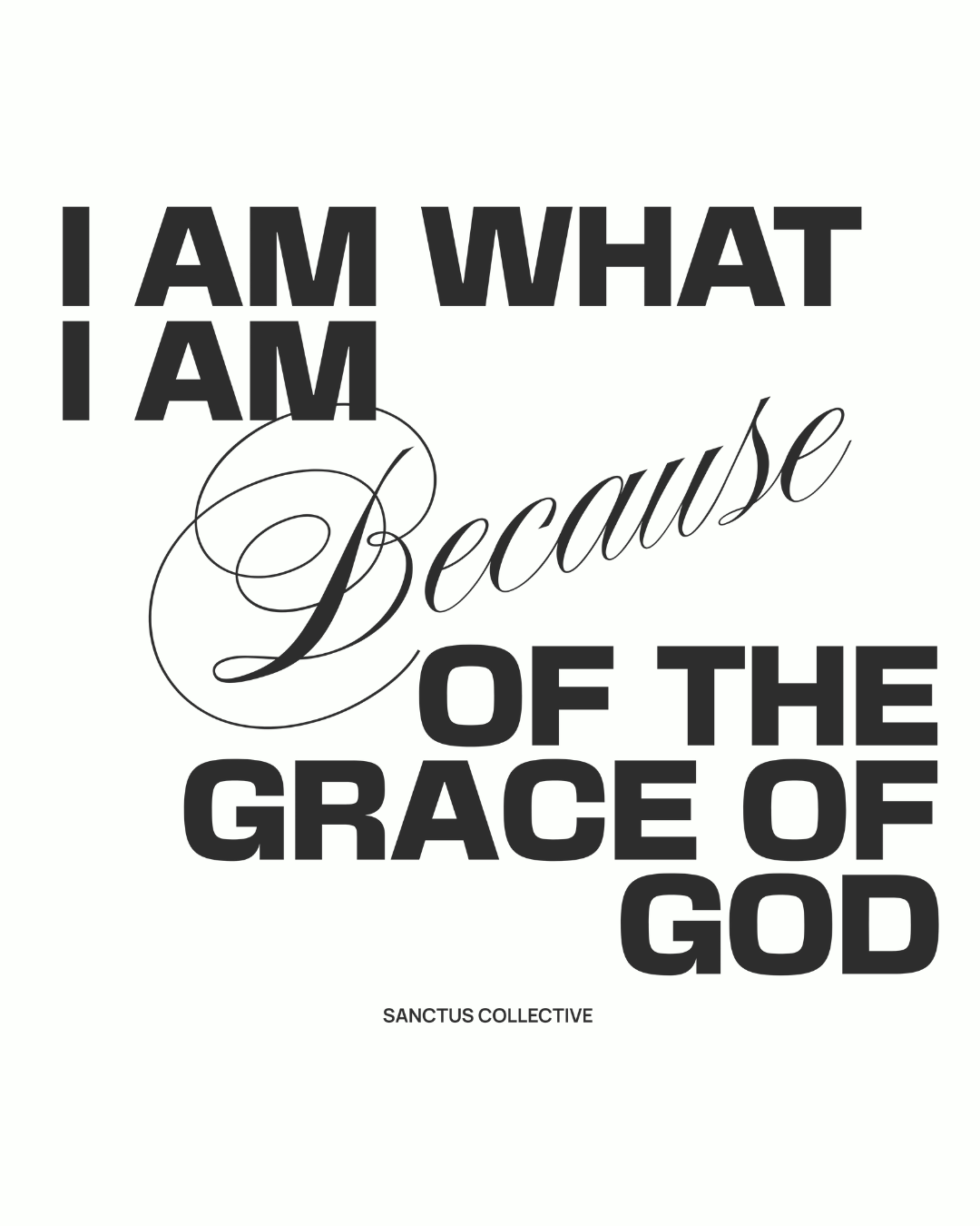 I Am What I Am - Sanctus Collective