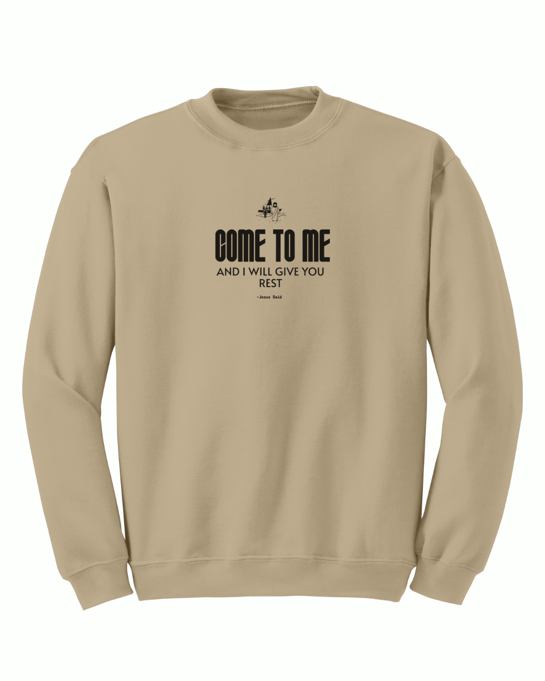 Jesus Said - Come to Me Crewneck - Sanctus Collective