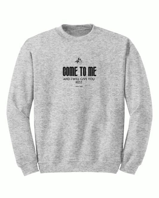 Jesus Said - Come to Me Crewneck - Sanctus Collective