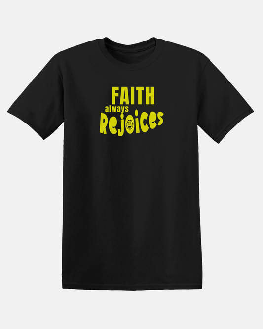 Faith Always Rejoices