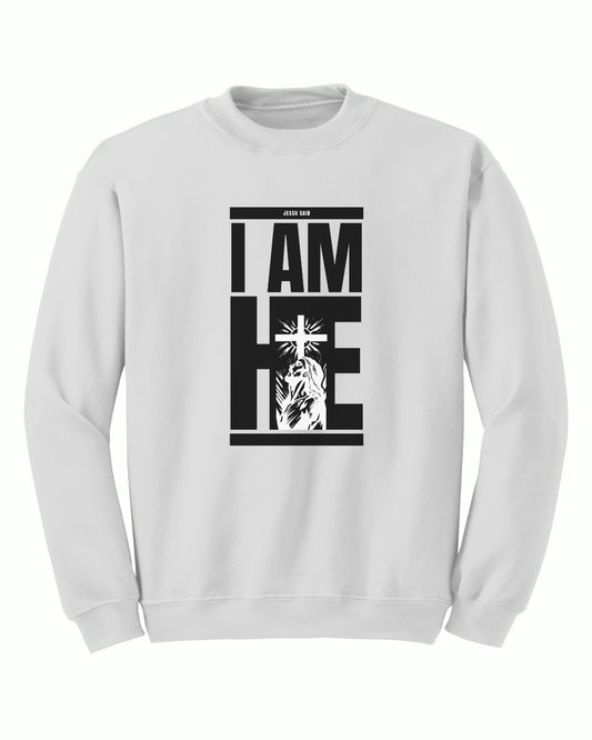 Jesus Said - I Am HE Crewneck