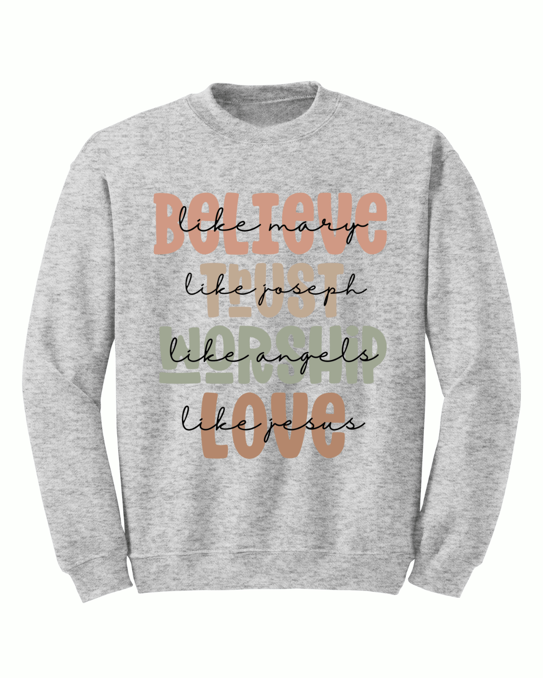 Believe Crewneck - Sanctus Collective