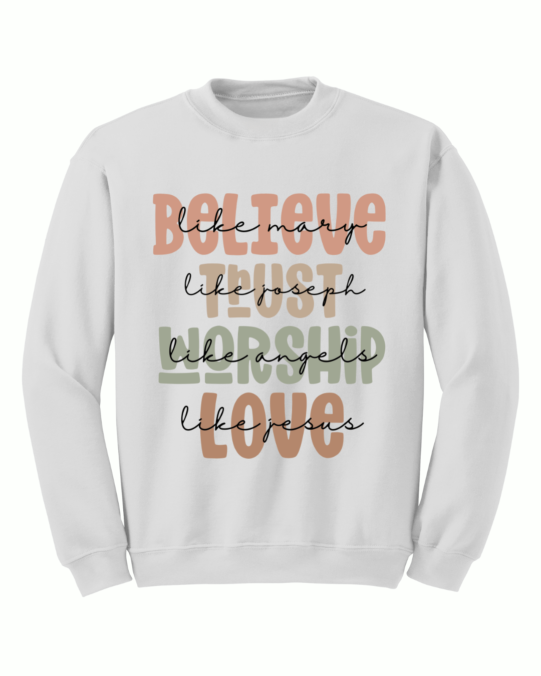 Believe Crewneck - Sanctus Collective