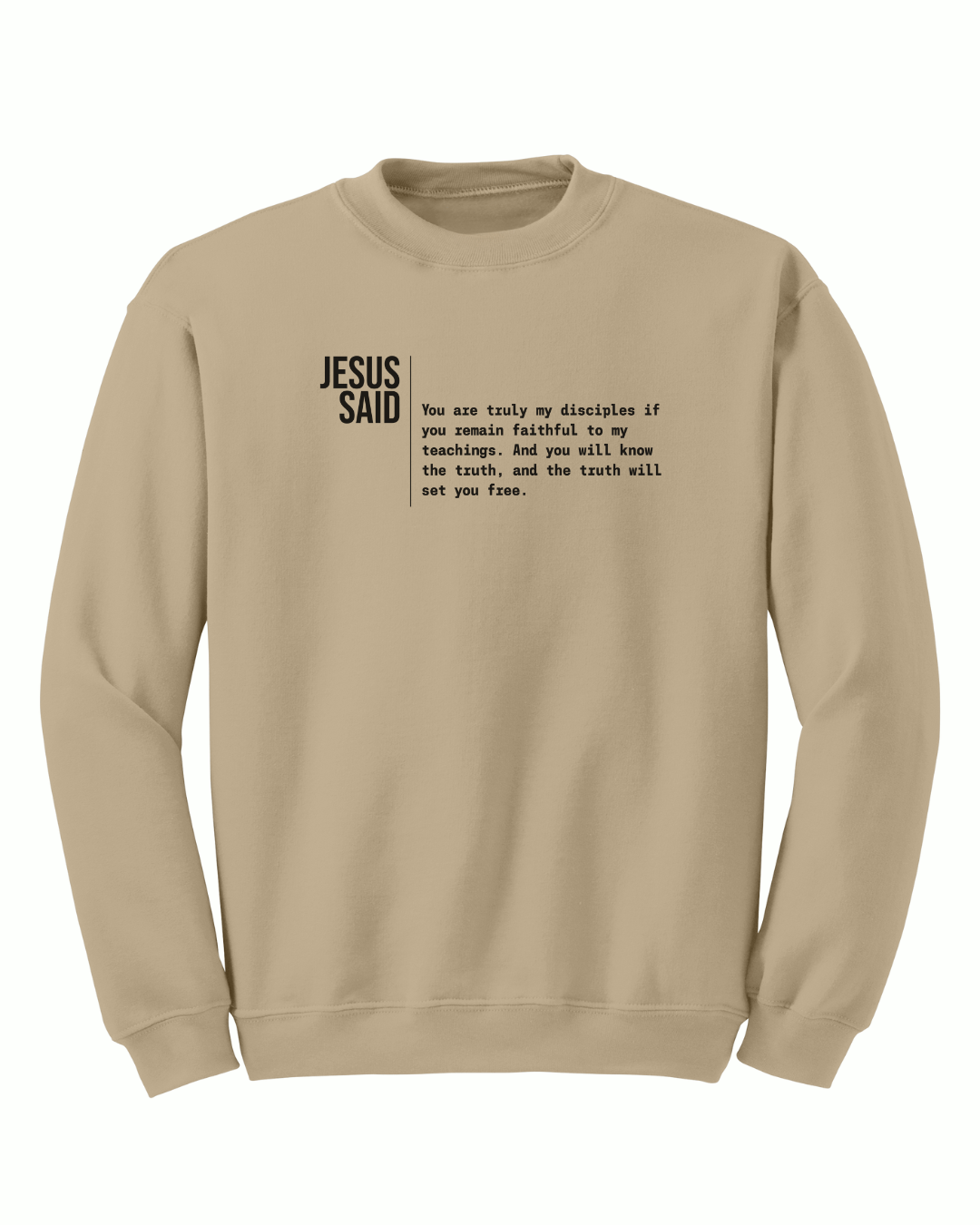Jesus Said - My Disciples Crewneck - Sanctus Collective